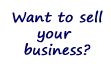 Selling your business?